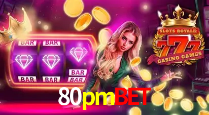 Descubra o Mundo do Cassino Online com 80pmbet